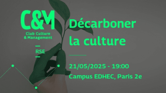 Culture & Management | Table-ronde "Les enjeux de la décarbonation du secteur culturel"