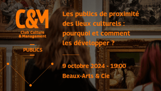 Culture & Management | Table-ronde "Les publics de proximité des lieux culturels" 