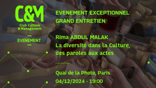 Culture & Management | Grand entretien avec Rima Abdul Malak "La diversité dans la culture"